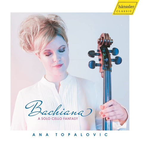 Ana Topalovic - Bachiana (A Solo Cello Fantasy)