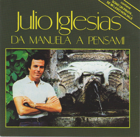 Julio Iglesias - Da Manuela A Pensami