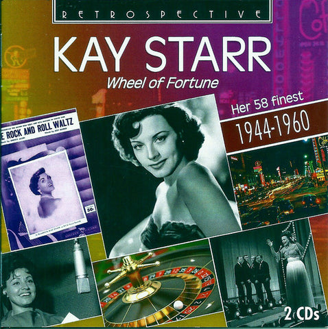 Kay Starr - Wheel Of Fortune - Her 58 Finest 1944-1960