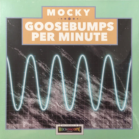 Mocky - Goosebumps Per Minute Vol. 1