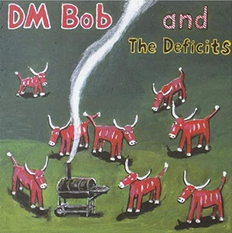 DM Bob & The Deficits - They Called Us Country