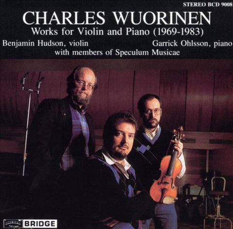 Charles Wuorinen - Works For Violin And Piano (1969-1983)