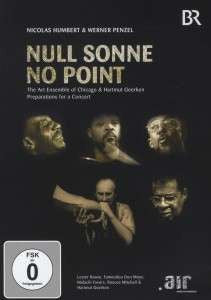 The Art Ensemble Of Chicago, Hartmut Geerken - Null Sonne No Point