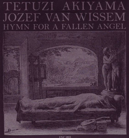 Tetuzi Akiyama, Jozef van Wissem - Hymn For A Fallen Angel