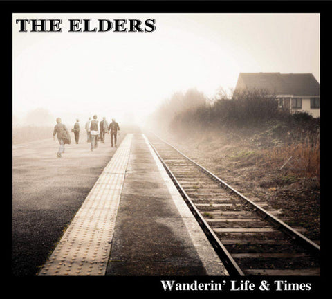 The Elders - Wanderin' Life & Time