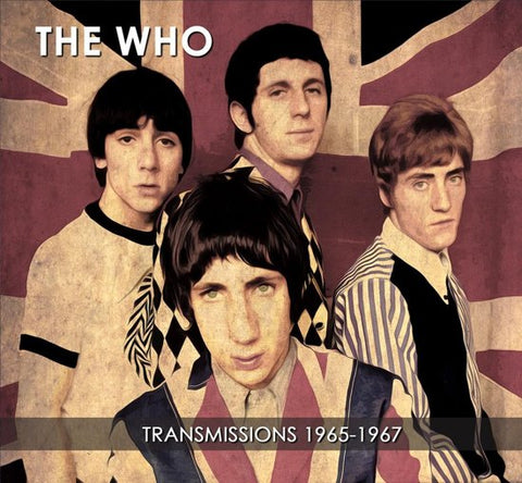 The Who - Transmissions 1965-1967
