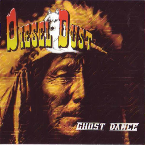 Diesel Dust - Ghost Dance