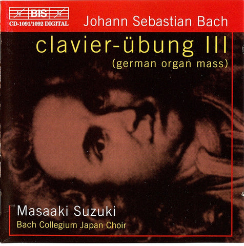 Johann Sebastian Bach, Masaaki Suzuki, Bach Collegium Japan Choir - Clavier-Übung III (German Organ Mass)