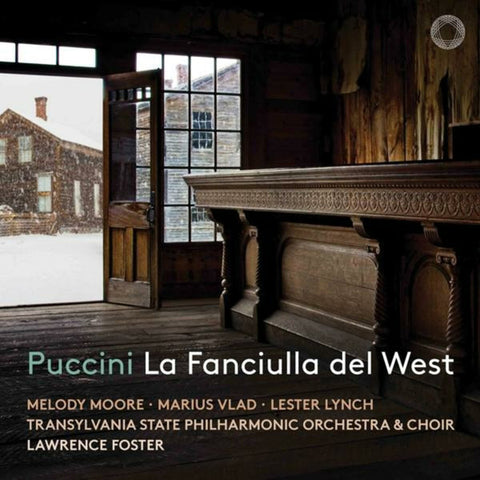 Puccini, Melody Moore, Marius Vlad, Lester Lynch, Transylvania State Philharmonic Orchestra & Choir, Lawrence Foster - La Fanciulla Del West