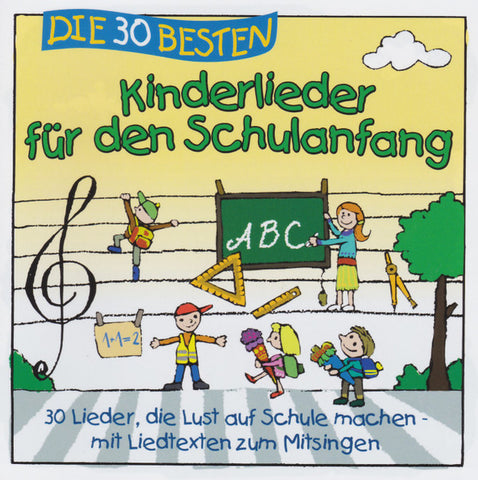 Simone Sommerland, Karsten Glück Und Die Kita-Frösche - Die 30 Besten Kinderlieder Für Den Schulanfang