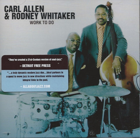 Carl Allen & Rodney Whitaker - Work To Do