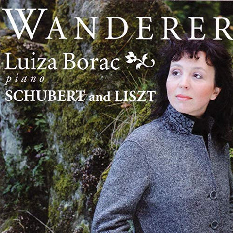 Luiza Borac, Schubert And Liszt - Wanderer