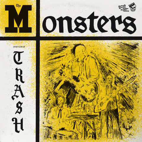 The Monsters - You're Class, I'm Trash