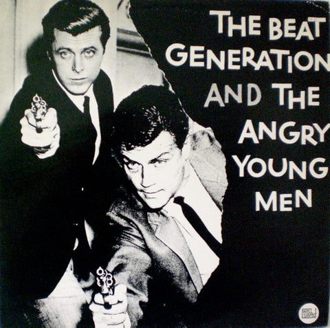 Various - The Beat Generation And The Angry Young Men