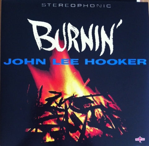 John Lee Hooker, - Burnin'