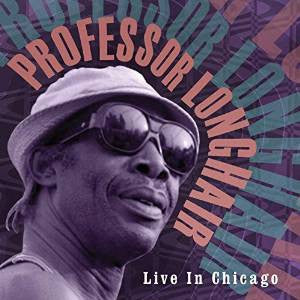 Professor Longhair, - Live In Chicago