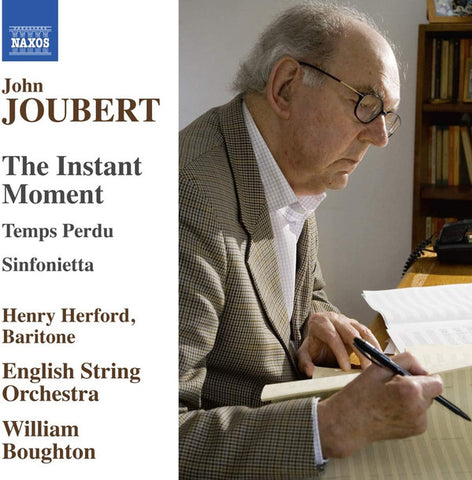 John Joubert - Henry Herford, English String Orchestra, William Boughton - The Instant Moment, Temps Perdu, Sinfonietta