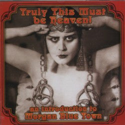 Various - Truly This Must Be Heaven (An Introduction To Morgan Blue Town)
