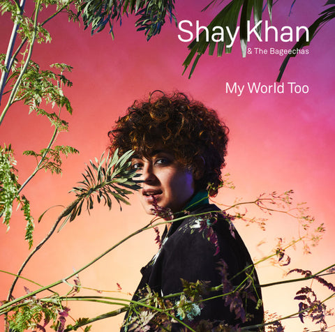 Shay Khan - My World Too