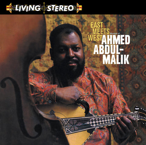 Ahmed Abdul-Malik - East Meets West: Musique Of Ahmed Abdul-Malik