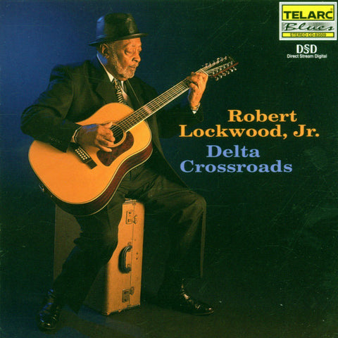 Robert Lockwood,Jr. - Delta Crossroads