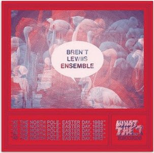 Bren't Lewiis Ensemble, - At The North Pole, Easter Day, 1982
