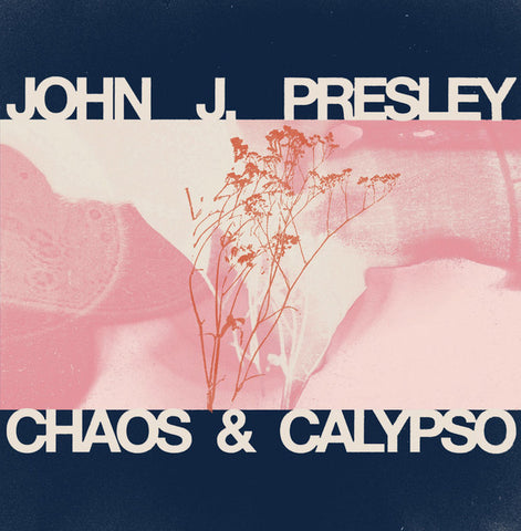 John J. Presley - Chaos & Calypso