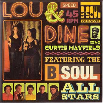 Lou & Dine Featuring The B Soul All Stars - Sing Curtis Mayfield