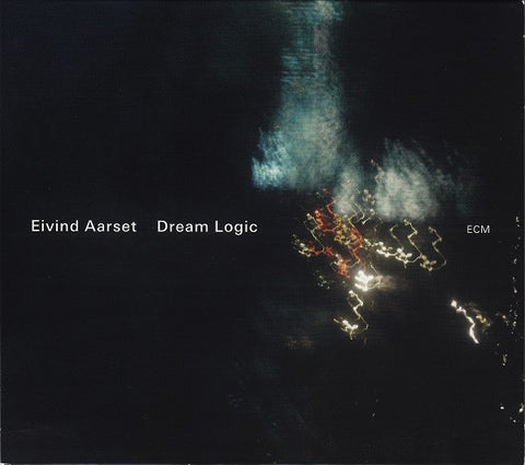 Eivind Aarset, - Dream Logic