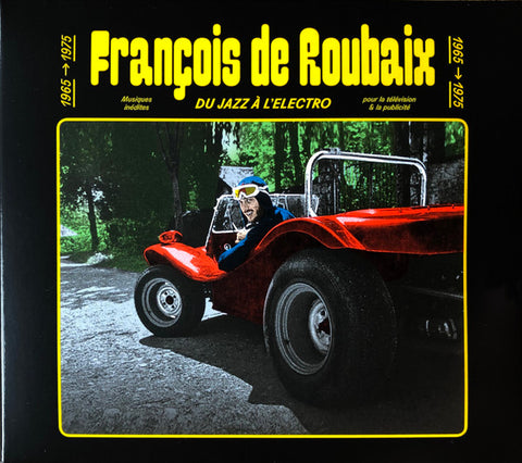 François De Roubaix - Du Jazz À L'Electro 1965 → 1975