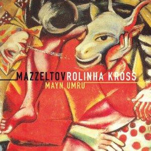 Mazzeltov, Rolinha Kross - Mayn Umru