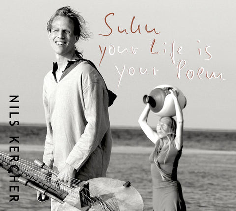 Nils Kercher - Suku - Your Life Is Your Poem