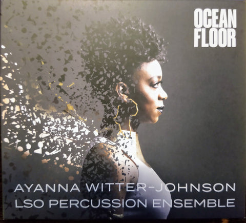 Ayanna Witter-Johnson, LSO Percussion Ensemble - Ocean Floor