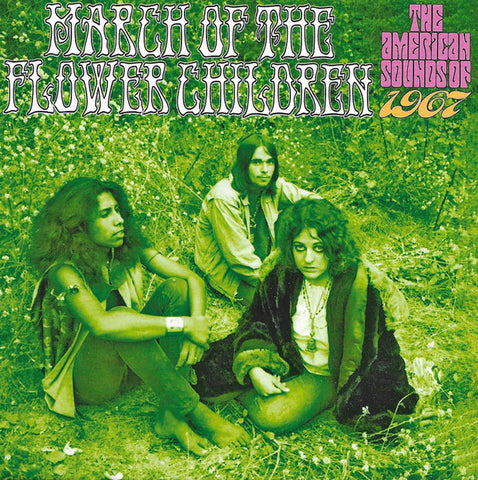 Various - March Of The Flower Children The American Sounds Of 1967
