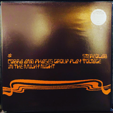 Stereolab - Cobra And Phases Group Play Voltage In The Milky Night