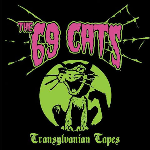 The 69 Cats - Transylvanian Tapes