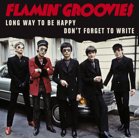 Flamin' Groovies - Long Way To Be Happy b/w Don't Forget To Write