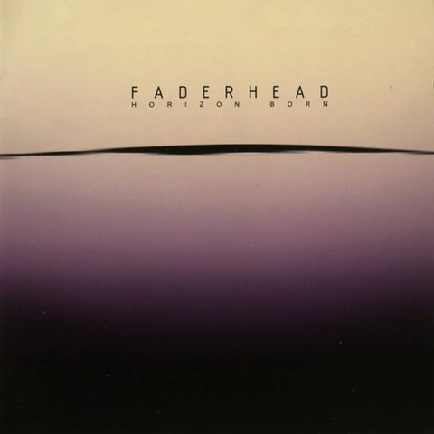 Faderhead - Horizon Born