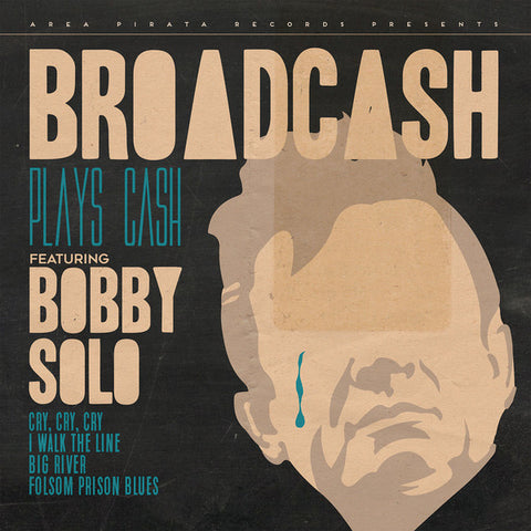 Broadcash - Broadcash Plays Cash Featuring Bobby Solo