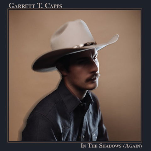 Garrett T. Capps - In The Shadows (Again)