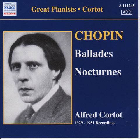 Chopin | Alfred Cortot - Ballades Nos. 1-4 / Nocturnes