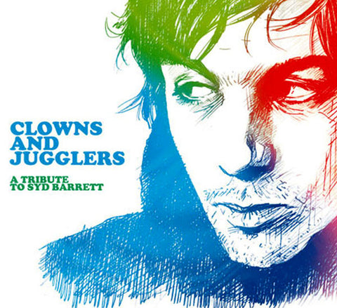 Various - Clowns And Jugglers (A Tribute To Syd Barrett)