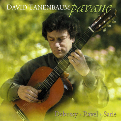 David Tanenbaum, Debussy · Ravel · Satie - Pavane