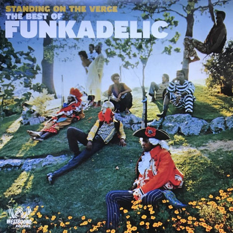 Funkadelic - Standing On The Verge - The Best Of