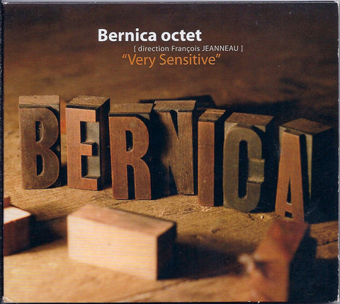 Bernica Octet, Direction François Jeanneau - Very Sensitive