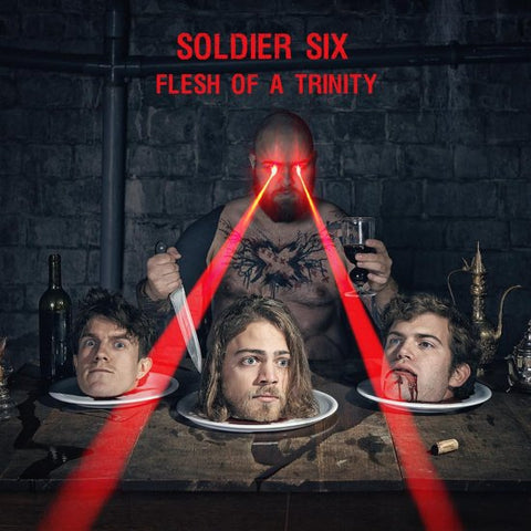 Soldier Six - Flesh Of A Trinity