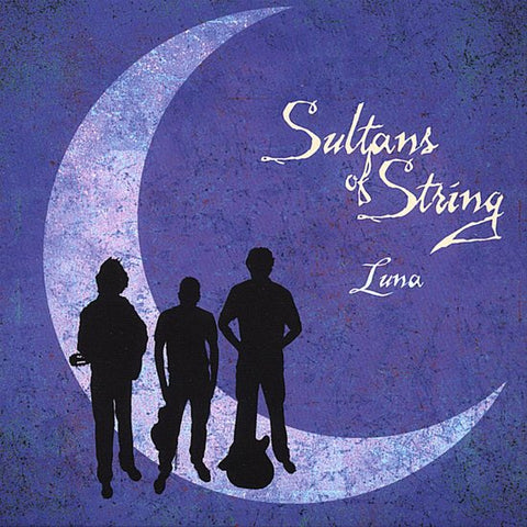 Sultans Of String - Luna