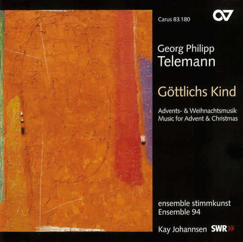 Georg Philipp Telemann, Ensemble 94, solistenensemble stimmkunst, Kay Johannsen - Göttlichs Kind (Advents- & Weihnachtsmusik)