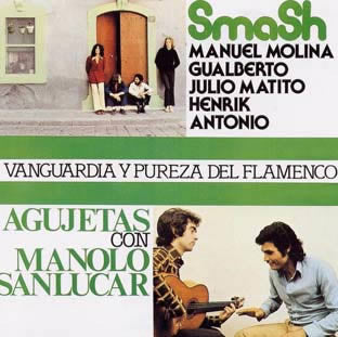 Smash / Agujetas - Vanguardia Y Pureza Del Flamenco