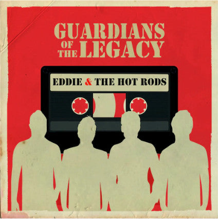 Eddie And The Hot Rods - Guardians of the Legacy